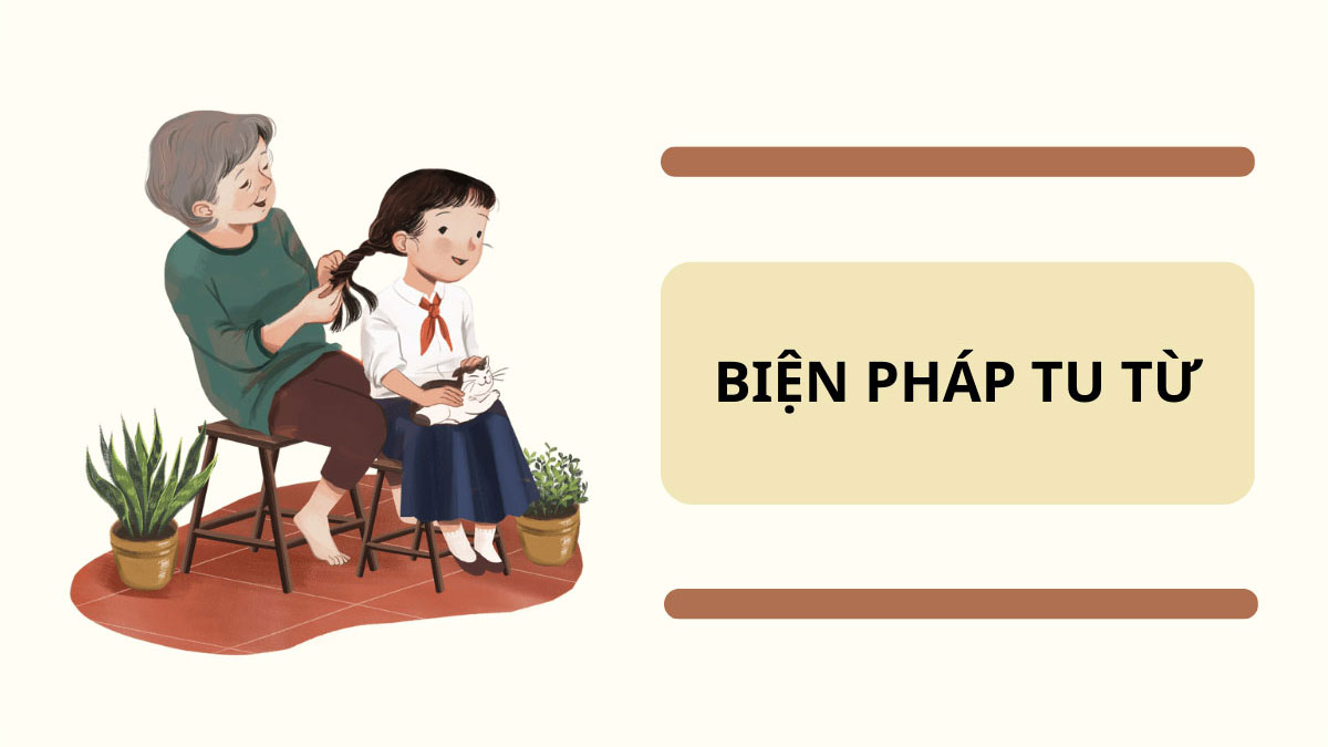 Biện pháp tu từ là gì? Các biện pháp tu từ thường gặp nhất